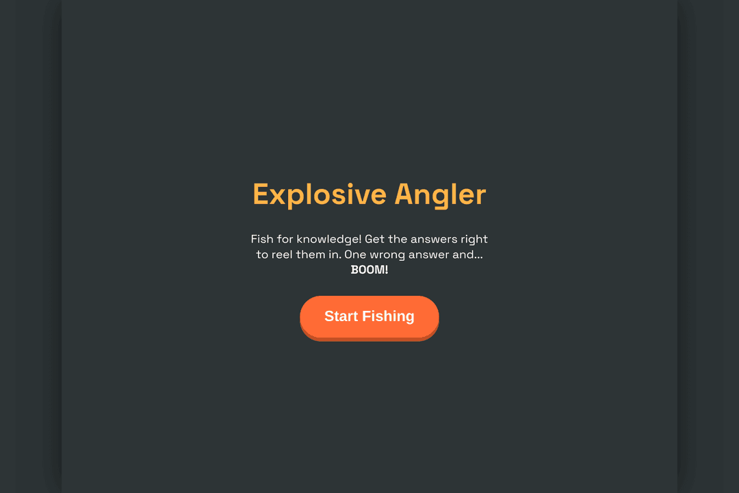 Explosive Angler